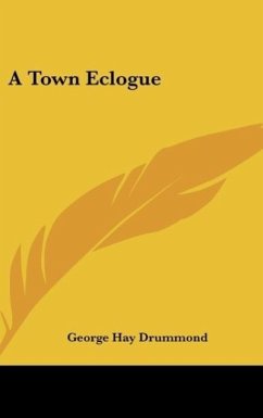 A Town Eclogue - Drummond, George Hay