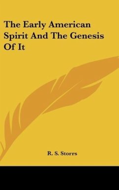 The Early American Spirit And The Genesis Of It