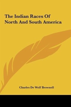 The Indian Races Of North And South America