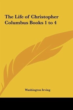 The Life of Christopher Columbus Books 1 to 4