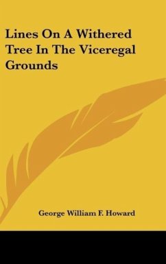Lines On A Withered Tree In The Viceregal Grounds - Howard, George William F.