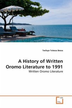A History of Written Oromo Literature to 1991 - Bessa, Tesfaye Tolessa