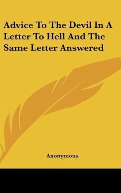 Advice To The Devil In A Letter To Hell And The Same Letter Answered