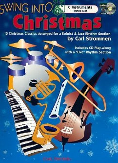 Swing into Christmas (+CD): for soloist and jazz rhythm section c instrument treble clef