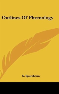 Outlines Of Phrenology - Spurzheim, G.