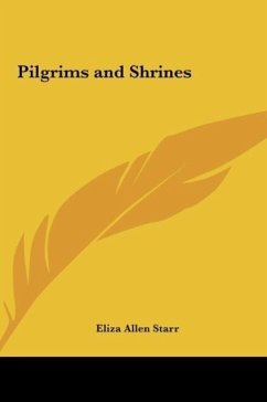 Pilgrims and Shrines - Starr, Eliza Allen