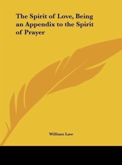 The Spirit of Love, Being an Appendix to the Spirit of Prayer