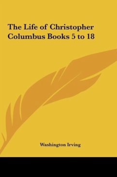 The Life of Christopher Columbus Books 5 to 18