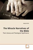 The Miracle Narratives of the Bible