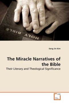 The Miracle Narratives of the Bible - Kim, Sang Jin