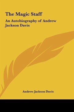 The Magic Staff - Davis, Andrew Jackson