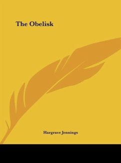 The Obelisk - Jennings, Hargrave