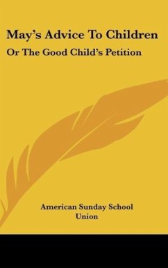 May's Advice To Children - American Sunday School Union