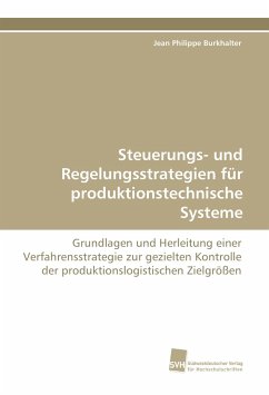Steuerungs- und Regelungsstrategien für produktionstechnische Systeme - Burkhalter, Jean Philippe