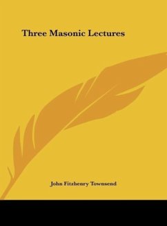 Three Masonic Lectures