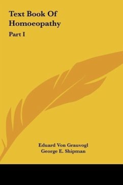 Text Book Of Homoeopathy - Grauvogl, Eduard Von