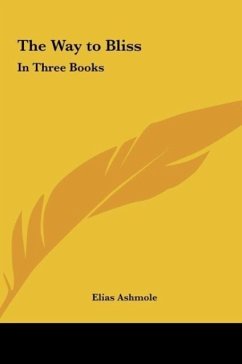 The Way to Bliss - Ashmole, Elias