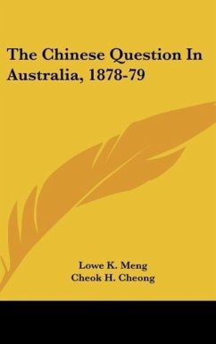 The Chinese Question In Australia, 1878-79