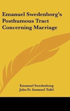 Emanuel Swedenborg's Posthumous Tract Concerning Marriage
