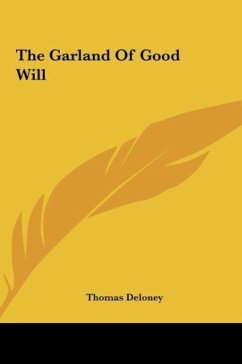 The Garland Of Good Will - Deloney, Thomas