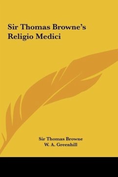 Sir Thomas Browne's Religio Medici