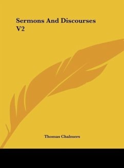 Sermons And Discourses V2 - Chalmers, Thomas