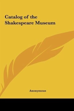 Catalog of the Shakespeare Museum