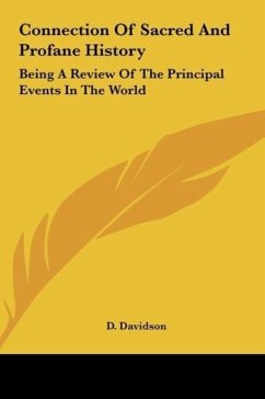 Connection Of Sacred And Profane History - Davidson, D.