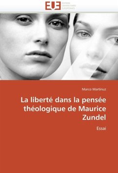 La Liberté Dans La Pensée Théologique de Maurice Zundel