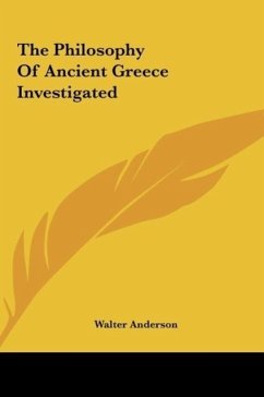 The Philosophy Of Ancient Greece Investigated