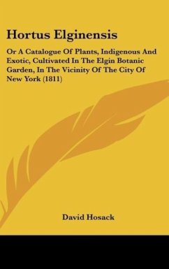 Hortus Elginensis - Hosack, David