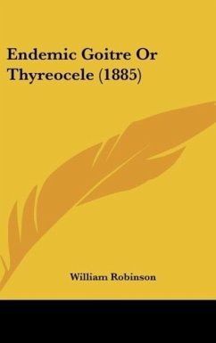 Endemic Goitre Or Thyreocele (1885)