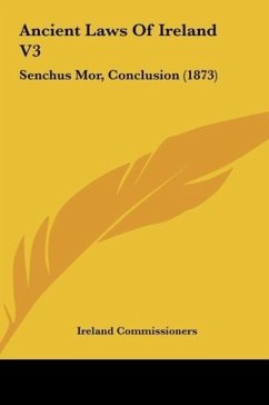 Ancient Laws Of Ireland V3 - Ireland Commissioners