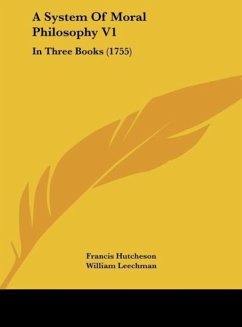 A System Of Moral Philosophy V1 - Hutcheson, Francis