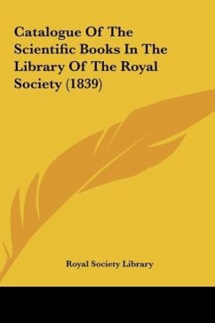 Catalogue Of The Scientific Books In The Library Of The Royal Society (1839) - Royal Society Library