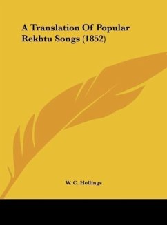 A Translation Of Popular Rekhtu Songs (1852) - Hollings, W. C.