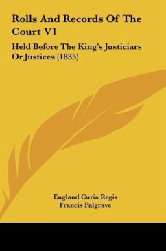 Rolls And Records Of The Court V1 - Regis, England Curia