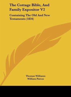 The Cottage Bible, And Family Expositor V2 - Williams, Thomas