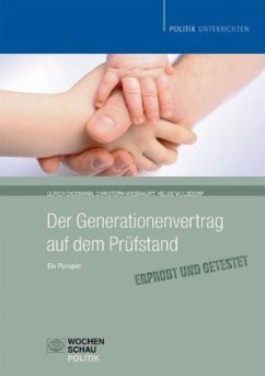 Der Generationenvertrag auf dem Prüfstand - Dickmann, Ulrich; Weishaupt, Christoph; Wulsdorf, Helge