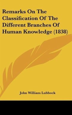 Remarks On The Classification Of The Different Branches Of Human Knowledge (1838)