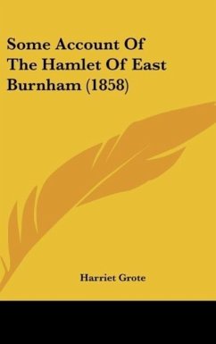 Some Account Of The Hamlet Of East Burnham (1858)