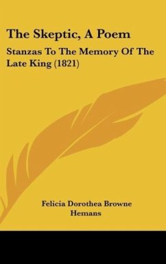 The Skeptic, A Poem - Hemans, Felicia Dorothea Browne