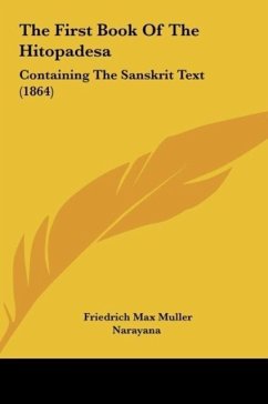 The First Book Of The Hitopadesa - Muller, Friedrich Max; Narayana