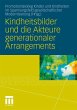Kindheitsbilder und die Akteure... - Bild 1