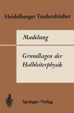 Grundlagen der Halbleiterphysik - Madelung, O.