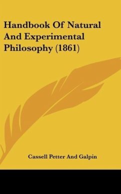 Handbook Of Natural And Experimental Philosophy (1861) - Cassell Petter And Galpin