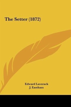 The Setter (1872) - Laverack, Edward