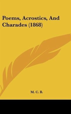 Poems, Acrostics, And Charades (1868) - M. C. B.