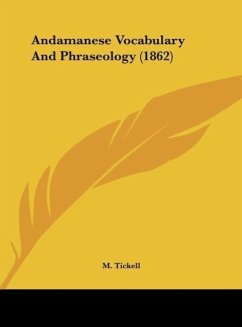 Andamanese Vocabulary And Phraseology (1862) - Tickell, M.