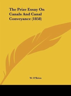 The Prize Essay On Canals And Canal Conveyance (1858)